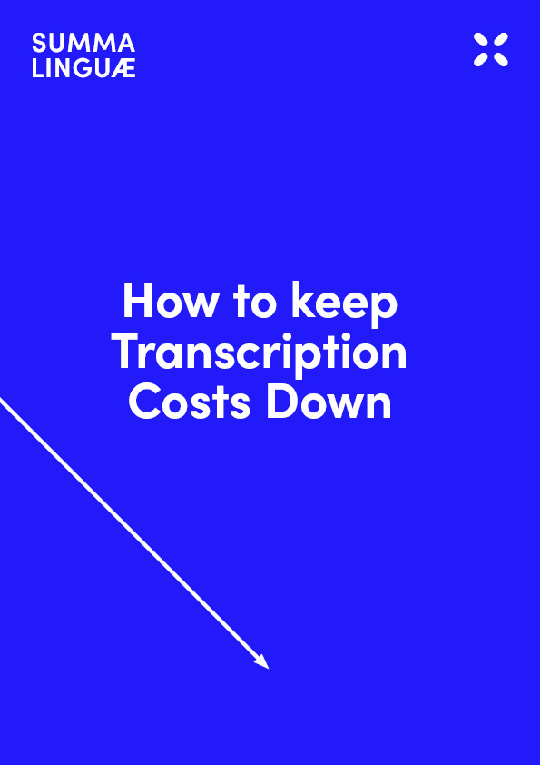 How to Keep Transcription Costs Down